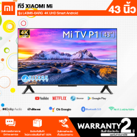 Xiaomi Mi TV P1  รุ่น L43M6-6ARG  43" Android TV  ทีวีราคาถูก ทีวีXiaomi คมชัดระดับ 4K | HITECH CENTER จัดส่งฟรี